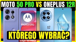 Motorola Edge 50 Pro VS ONEPLUS 12R 📱 Porównanie Smartfonów 📱Jaki smartfon w 2024 [upl. by Geis]