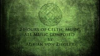 2 Hours of Celtic Music by Adrian von Ziegler Part 13 [upl. by Eisak]