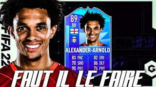 FIFA 22  SBC ALEXANDER ARNOLD POTM  FAUT IL LE FAIRE [upl. by Sturrock]