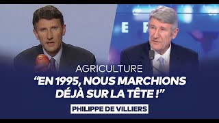 Philippe de Villiers  quotAgriculture  en 1995 nous marchions déjà sur la tête quot [upl. by Che638]