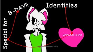 Identities animation memespecial for bdayanyways enjoy [upl. by Haiasi]