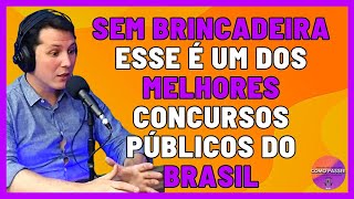 Ele Considera Esse Cargo Como Um dos Melhores do Brasil Concurso [upl. by Sidra]