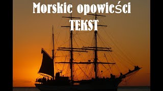 Morskie opowieści TEKST [upl. by Zetnwahs]