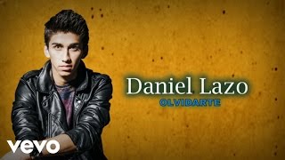 Daniel Lazo  Olvidarte Lyric Video [upl. by Uon]