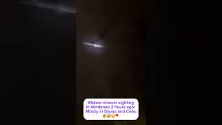 Meteor shower sighting in Mindanao Philippines 2 hours ago Wow reels meteorshower viralvideo [upl. by Teleya]