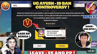 UG AYUSHID BAN CONTROVERSY 🤬💯UnGraduateGamer LEAF FF AND PPTondeGamer [upl. by Lipkin746]