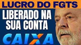 FGTS  CAIXA LIBERA LUCROS DO FGTS NA CONTA VEJA LISTA DE QUEM VAI RECEBER ESSE DINHEIRO [upl. by Ellednek501]