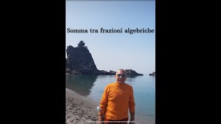 Somma tra frazioni algebriche [upl. by Emsmus]