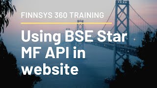 Training Module  Client Conversion  BSE Star API integration in your website [upl. by Airom]