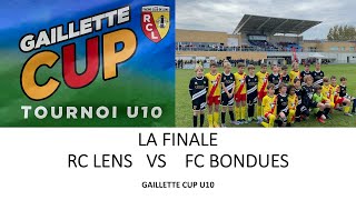 RC LENS VS FC BONDUES  LA FINALE DE GAILLETTE CUP U10  2022 [upl. by Melva670]