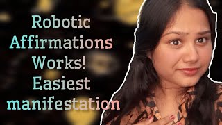 Robotic affirmations are instant Manifest Instantly with robotic affirmationsmanifestation [upl. by Akirre]