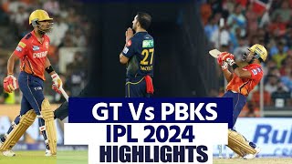 IPL 17th Match Highlights  Gujarat Titans VS Punjab Kings GT Vs PBKS IPL 2024 Highlights [upl. by Natelson469]