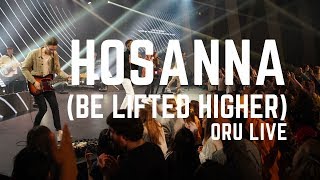 Hosanna Be Lifted Higher by ORU Live  Spring 2020 [upl. by Adnocahs]