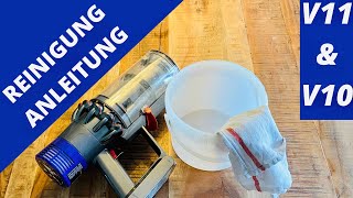 Dyson V10 amp V11 Reinigung  Anleitung Tutorial Akku Staubsauger [upl. by Segal571]