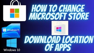 How to Change Download Location of Microsoft Store Apps on Windows 10 amp 11  Easy Method [upl. by Aerdnahc225]