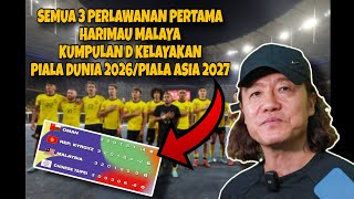 SEMUA 3 PERLAWANAN PERTAMA HARIMAU MALAYA DALAM KUMPULAN D  KELAYAKAN PIALA DUNIA 2026ASIA 2027 [upl. by Jardena]