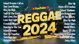 REGGAE SONG 2024  NEW REGGAE MUSIC 2024  RELAXING ROAD TRIP REGGAE SONGS [upl. by Hillari]