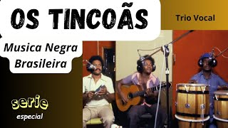 Tincoãs Deixa Gira Girar Classico Da Musica Negra Brasileira [upl. by Gilud]