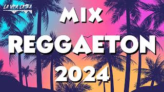 MIX REGGAETON 2024 🌼  LO MAS SONADO DEL REGGAETON 🌱  MIX MUSICA 2024 [upl. by Braswell]