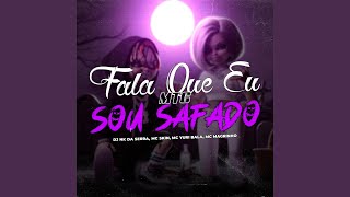 Mtg  Fala Que Eu Sou Safado [upl. by Otilia]