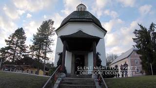 Silent Night Tour Oberndorf Chapel Part 2 [upl. by Harmony]