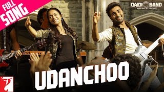 Udanchoo  Full Song  Qaidi Band  Aadar Jain  Anya Singh  Arijit Singh  Yashita Sharma [upl. by Naellij312]