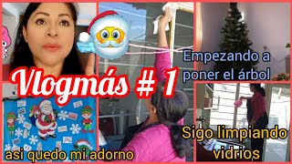 VLOGMAS 1 EMPEZANDO A PONER EL ARBOL🎄 SIGO LAVANDO VIDRIOS 🫧🧽 MI RECIMENDACION SEMANAL vlog hogar [upl. by Ariadne]