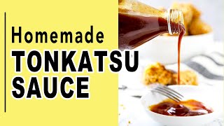 How to Make Tonkatsu Sauce [upl. by Eibor]