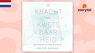 Brené Brown  De kracht van kwetsbaarheid Storytel Luisterboek [upl. by Muns]