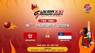 SUKMA XXI SARAWAK 2024  T20 MEN  KELANTAN vs MALACCA [upl. by Brittan587]