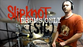 SLIPKNOT  sic  Drums Only [upl. by Pincince]