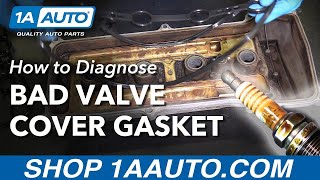 How to Diagnose Bad Leaking Valve Cover Gasket [upl. by Sorgalim734]