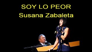 Karaoke Soy lo Peor al estilo de Susana Zabaleta Armando Manzanero [upl. by Zahavi]