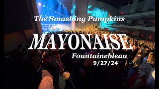 Mayonaise  The Smashing Pumpkins LIVE at Fontainebleau Las Vegas 92724 [upl. by Blessington864]