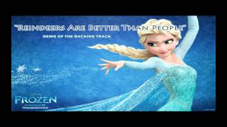 Reindeers are better than people Karaoke instrumental backing track Frozen [upl. by Lotsirb]