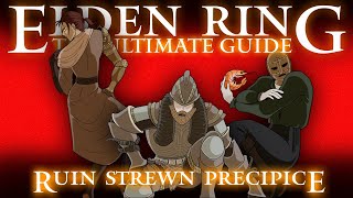 RUIN STREWN PRECIPICE  ELDEN RING  THE ULTIMATE GUIDE  100 COMPLETE WALKTHROUGH  PART 16 [upl. by Libnah]