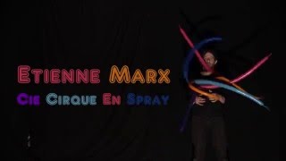 Teaser Etienne Marx Cie Cirque en Spray [upl. by Gasparo606]