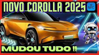 ⭐️NOVO⭐️Toyota Corolla 2025 Mudou TUDO e as fabricas que fecharam O corola vai sair do brasil [upl. by Ratep97]