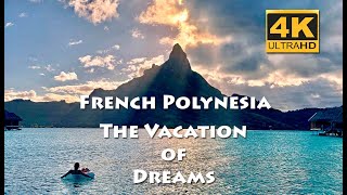 Our Dream Vacation to French Polynesia  Bora Bora Huahine Raiatea amp Moorea [upl. by Amikahs]