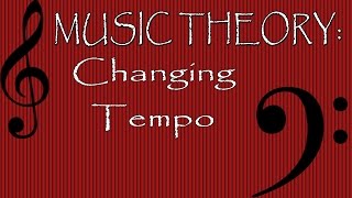 Music Theory Changing Tempo [upl. by Lower957]