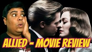 Allied  Movie Review [upl. by Enelyak]