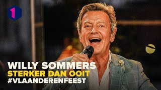 Willy Sommers  Sterker dan ooit  Vlaanderen feest [upl. by Atirma]