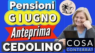 🟢 PENSIONI GIUGNO 👉 CEDOLINO dei PAGAMENTI 🔎 ANTEPRIMA❗️ Ecco cosa conterrà [upl. by Jemmy]