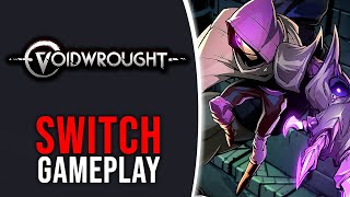 Voidwrought  Nintendo Switch Gameplay [upl. by Nevile]