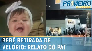 quotEla apertava a mãoquot diz pai de bebê que se mexeu em velório  Primeiro Impacto 221024 [upl. by Ailelc905]