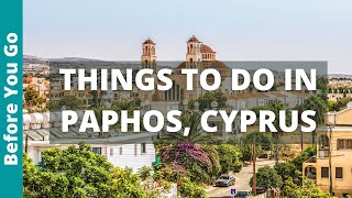 14 BEST Things to Do in Paphos Cyprus  Travel Guide [upl. by Pinkerton]