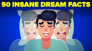 50 Insane Facts About Dreams You Never Knew [upl. by Aelaza]