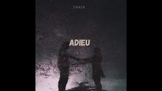 Crack  Adieu  FANTASTIC FA [upl. by Egroj250]