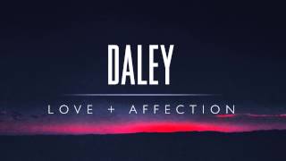 Daley  Love amp Affection [upl. by Wester]