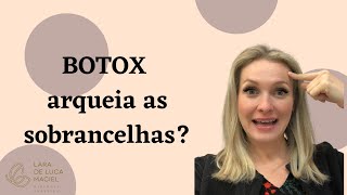 Botox arqueia as sobrancelhas [upl. by Hajar97]